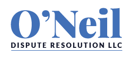 Welcome To O’Neil Dispute Resolution LLC